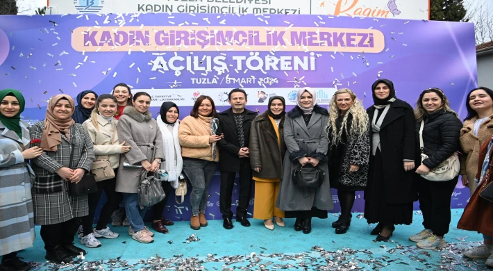 Tuzla Belediyesi Kadın Girişimcilik Merkezi 8 Mart Dünya Kadınlar Günü’nde açıldı