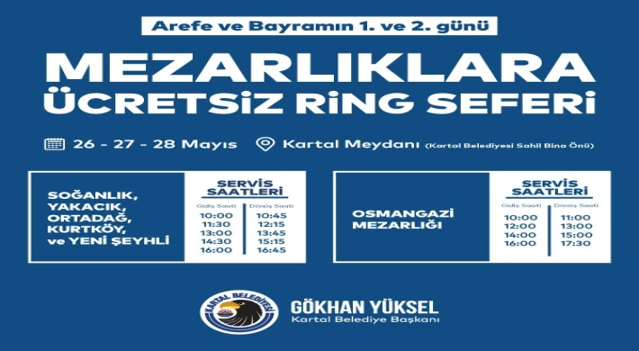 KARTAL BELEDİYESİ’NDEN KURBAN BAYRAMI’NDA MEZARLIKLARA ÜCRETSİZ ULAŞIM HİZMETİ