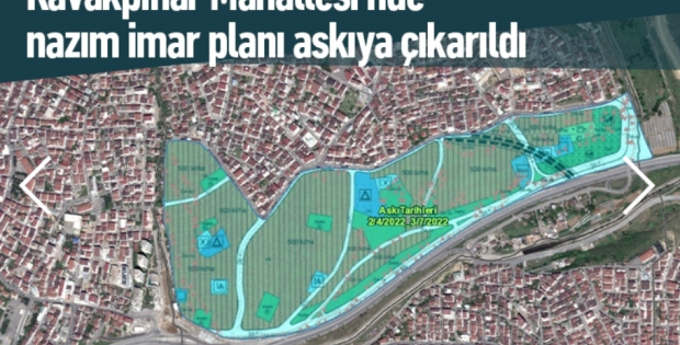 Kavakpınar Mahallesi’nde nazım imar planı askıya çıkarıldı