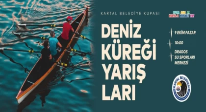 Hafta Sonu Kartal’da Kürek Yarışları Heyecanı Yaşanacak