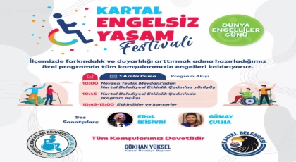 Kartal Belediyesi’nden ‘Engelsiz Yaşam Festivali’