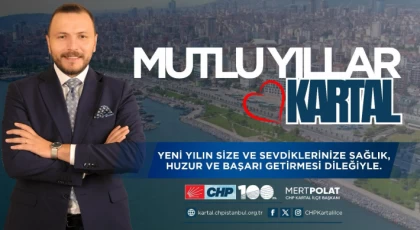 CHP KARTAL İLÇE BAŞKANI MERT POLAT'IN YENİ YIL MESAJI