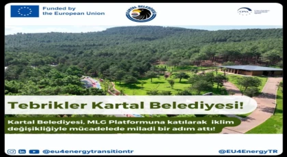 KARTAL BELEDİYESİ AVRUPA BİRLİĞİ’NİN İKLİM DEĞİŞİKLİĞİ MÜCADELE PLATFORMUNA KATILDI
