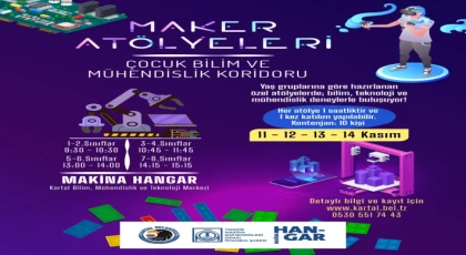 Kartal Belediyesi’nden Çocuklara Bilim ve Teknoloji Atölyeleri