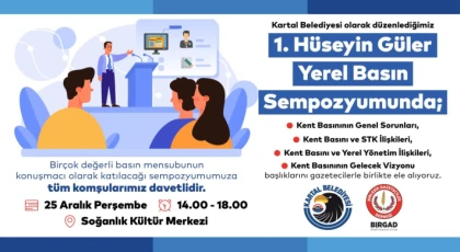 Kartal Belediyesi'nden 1. Hüseyin Güler Yerel Basın Sempozyumu