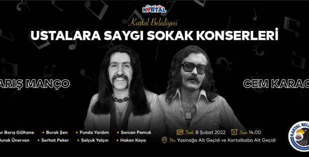 Barış Manço ve Cem Karaca Kartal’da ‘Ustalara Saygı Sokak Konserleri’ ile Anılacak