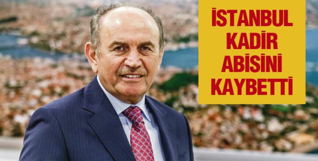 İSTANBUL KADİR ABİSİNİ KAYBETTİ